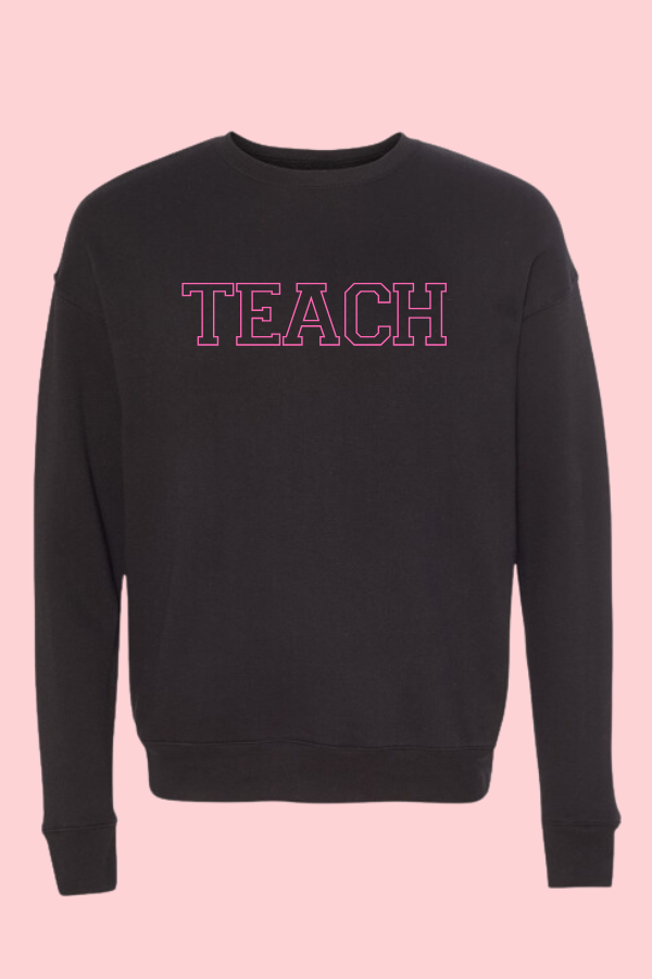 Embroidered Teach Crewneck Sweatshirt