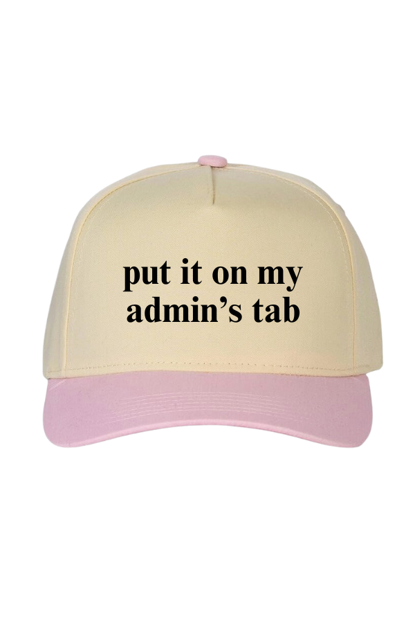 Put It On My Admin’s Tab Pink Hat