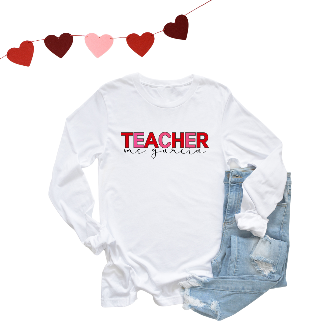 Personalized Teacher Long Sleeve
